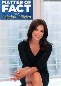 Matter of Fact with Soledad O'Brien thumbnail