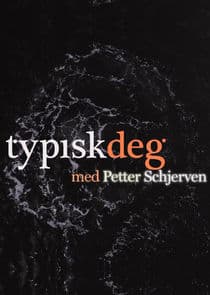 Typisk Deg Med Petter Schjerven thumbnail