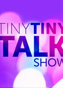 Tiny Tiny Talk Show thumbnail