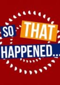 So That Happened thumbnail