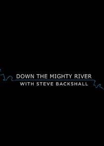 Down the Mighty River with Steve Backshall thumbnail