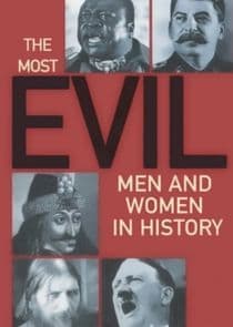 The Most Evil Men and Women in History thumbnail