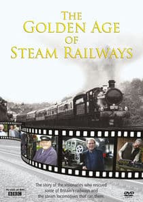 The Golden Age of Steam Railways thumbnail