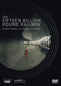 The 15 Billion Pound Railway thumbnail