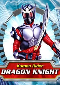 Kamen Rider: Dragon Knight thumbnail