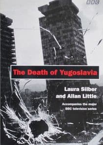 The Death of Yugoslavia thumbnail