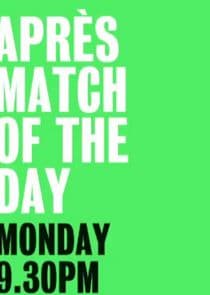 Après Match of the Day thumbnail
