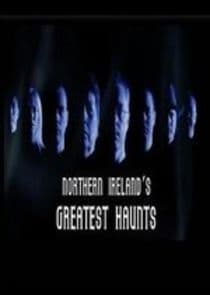 Northern Ireland's Greatest Haunts thumbnail