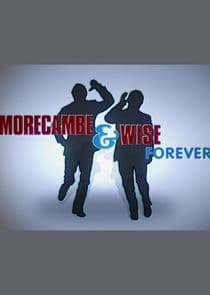 Morecambe and Wise Forever thumbnail
