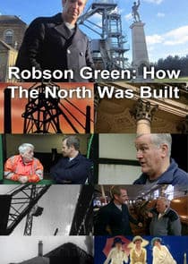 Robson Green: How the North Was Built thumbnail