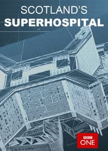 Scotland's Superhospital thumbnail
