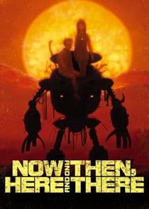 Now and Then, Here and There thumbnail