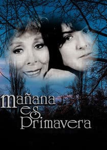 Mañana Es Primavera thumbnail