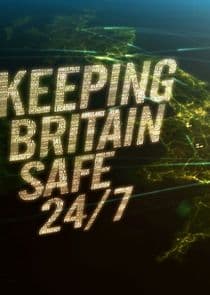 Keeping Britain Safe 24/7 thumbnail