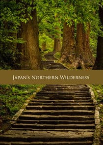 Japan's Northern Wilderness thumbnail