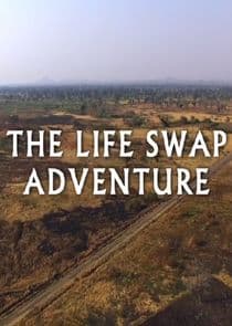 The Life Swap Adventure thumbnail