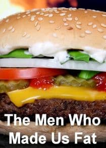 The Men Who Made Us Fat thumbnail