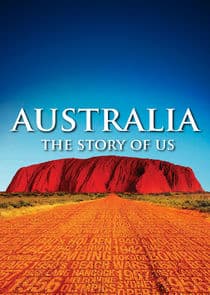 Australia: The Story of Us thumbnail