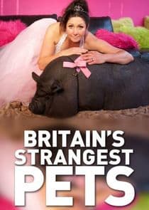 Britain's Strangest Pets thumbnail