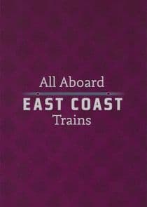 All Aboard: East Coast Trains thumbnail
