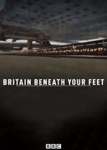 Britain Beneath Your Feet thumbnail