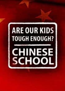 Are Our Kids Tough Enough? Chinese School thumbnail