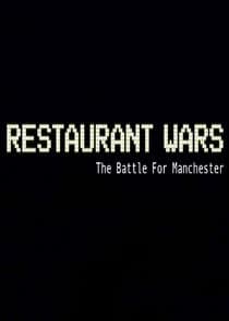 Restaurant Wars: The Battle for Manchester thumbnail