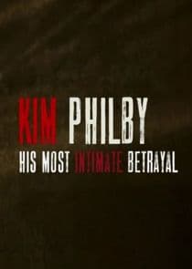 Kim Philby - His Most Intimate Betrayal thumbnail