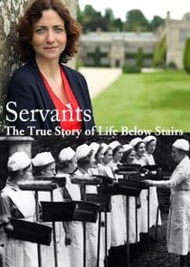 Servants: The True Story of Life Below Stairs thumbnail