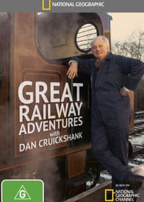 Great Railway Adventures with Dan Cruickshank thumbnail