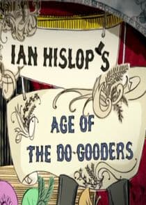 Ian Hislop's Age of the Do-Gooders thumbnail