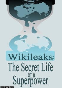 Wikileaks: The Secret Life of a Superpower thumbnail