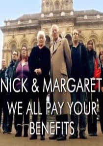 Nick and Margaret: We All Pay Your Benefits thumbnail