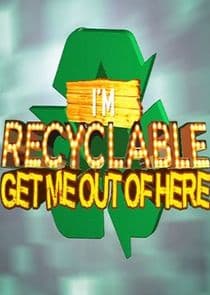 I'm Recyclable Get Me Out of Here thumbnail