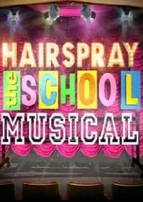 Hairspray: The School Musical thumbnail