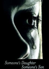 Someone's Daughter, Someone's Son thumbnail