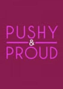 Pushy and Proud thumbnail