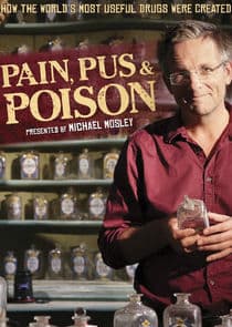 Pain, Pus & Poison: The Search for Modern Medicines thumbnail