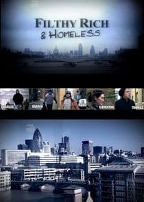 Filthy Rich and Homeless thumbnail