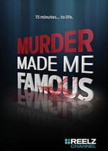 Murder Made Me Famous thumbnail