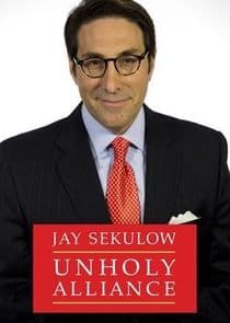 Jay Sekulow: The Unholy Alliance thumbnail