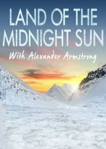 Alexander Armstrong in the Land of the Midnight Sun thumbnail