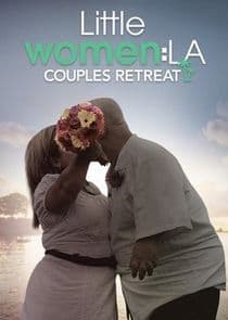 Little Women LA: Couples Retreat thumbnail
