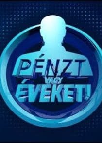 Pénzt vagy éveket thumbnail