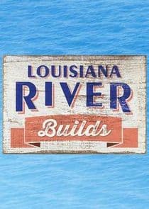 Louisiana River Builds thumbnail