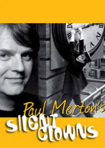 Paul Merton's Silent Clowns thumbnail
