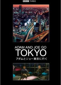 Adam and Joe Go Tokyo thumbnail