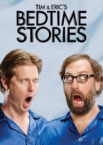 Tim and Eric's Bedtime Stories thumbnail