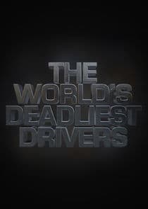 World's Deadliest Drivers thumbnail