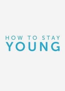 How to Stay Young thumbnail